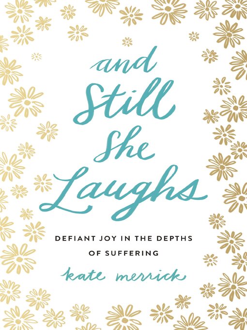 Title details for And Still She Laughs by Kate Merrick - Wait list